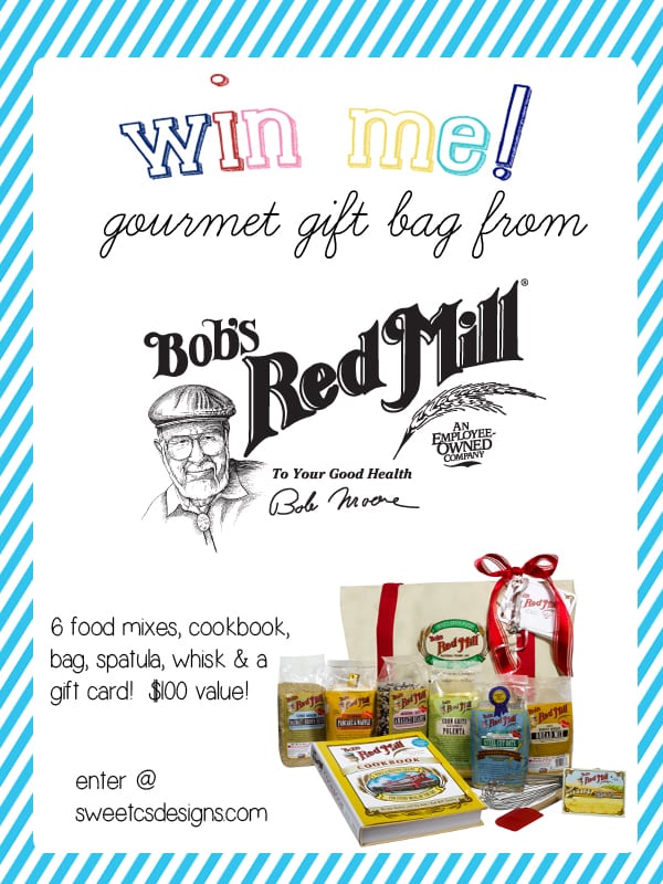win a gourmet gift bag from bobs red mill at sweetcsdesigns!