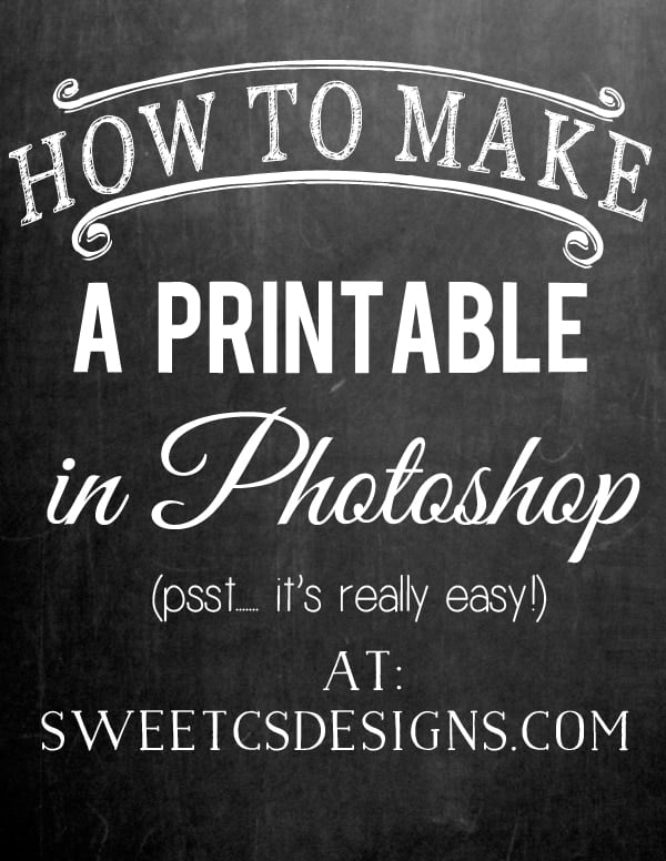 how to make a printable in photoshop at sweetcsdesigns - this is SO easy!