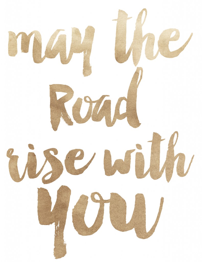 may the road rise with you