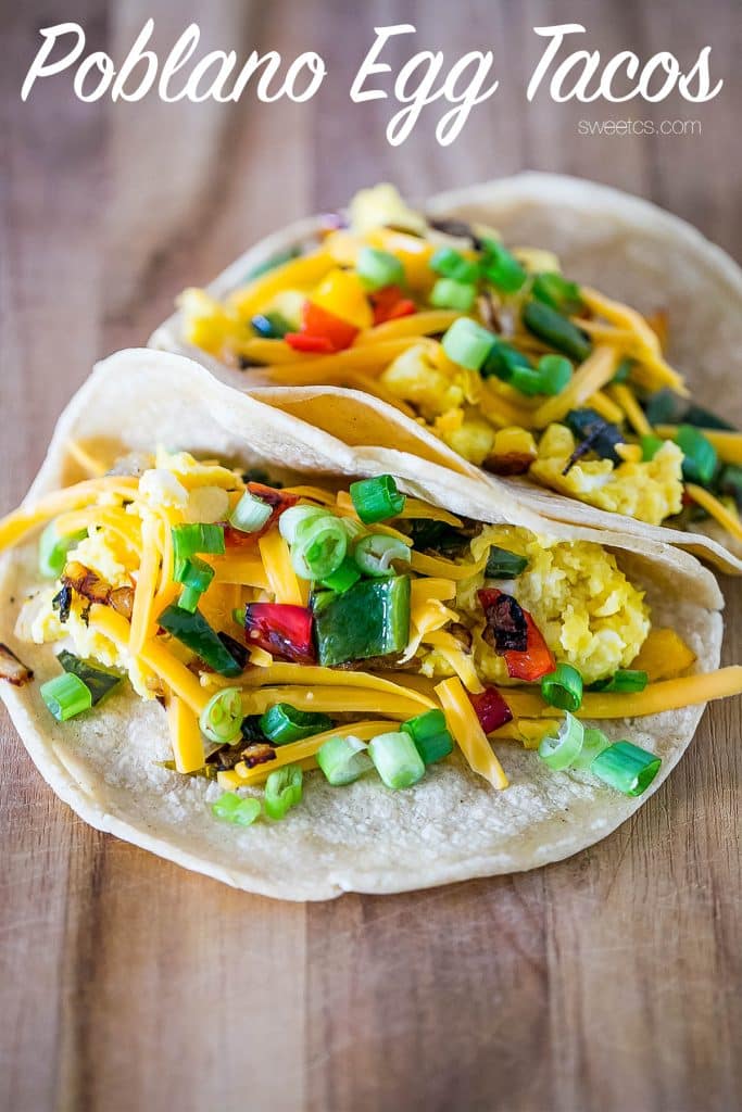These roasted poblano egg tacos are so easy and delicious!