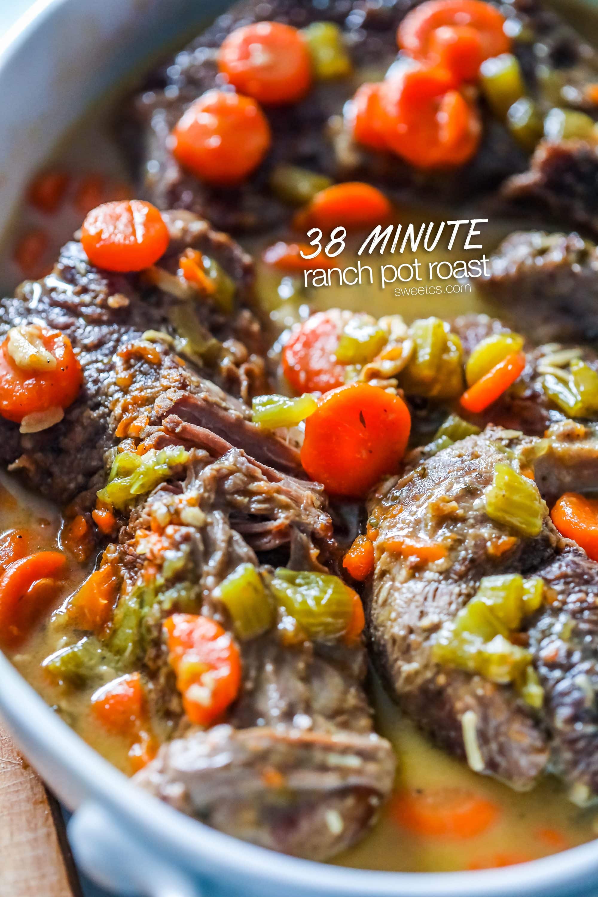 38 Minute Ranch Pot Roast Sweet Cs Designs