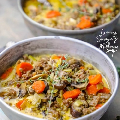 20 Minute Creamy Sausage and Mushroom Soup Sweet Cs Designs