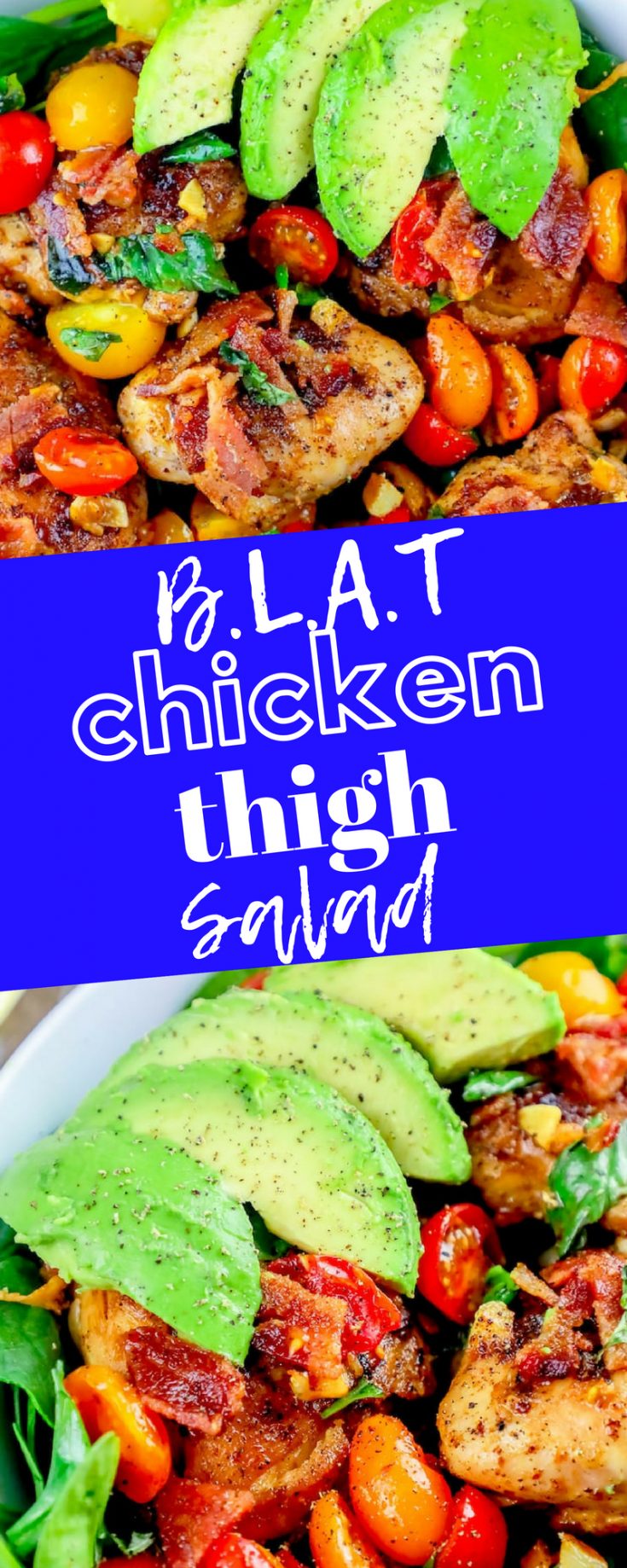 The Best B.L.A.T. Chicken Thigh Salad Recipe Ever Sweet Cs Designs