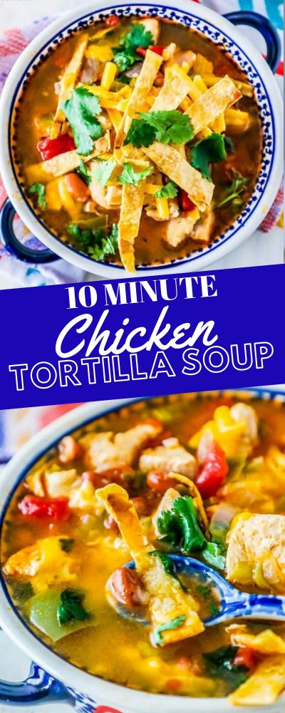 10 Minute Chicken Tortilla Soup - Instant Pot, Stovetop, or Slow Cooker ...
