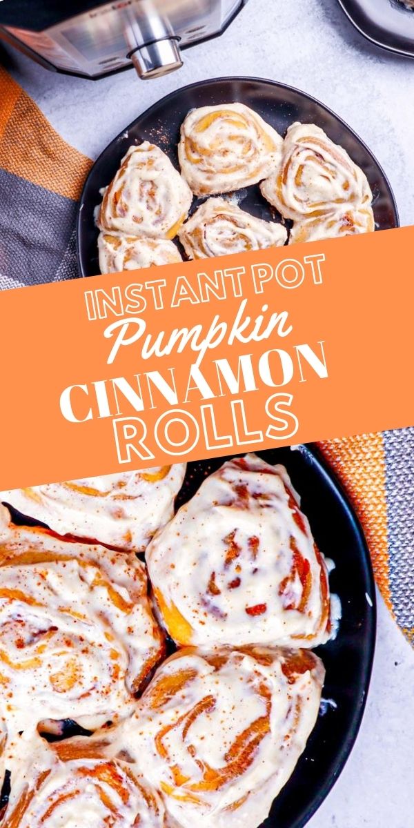 picture of pumpkin cinnamon rolls next to an instant pot