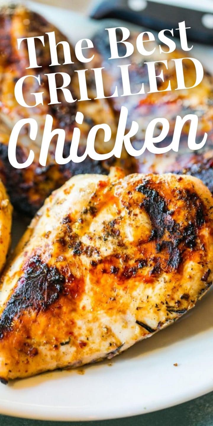 Perfect Grilled Chicken Breasts the best grilled chicken recipe ever!