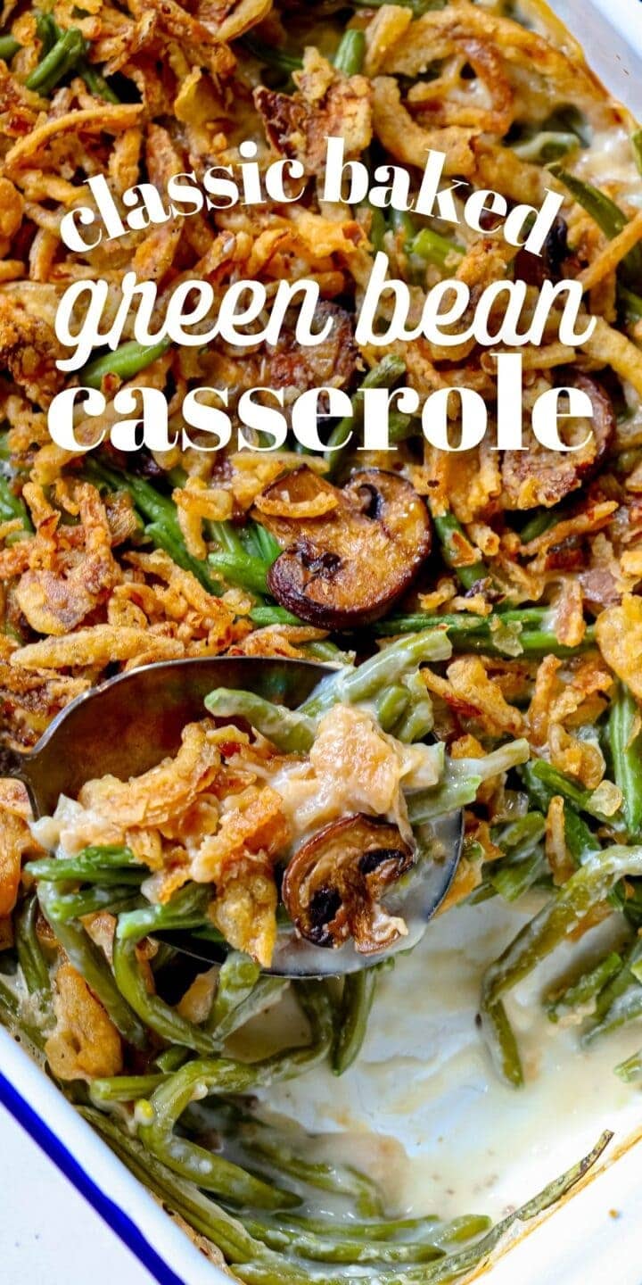The Best Classic Green Bean Casserole Recipe - Sweet Cs Designs