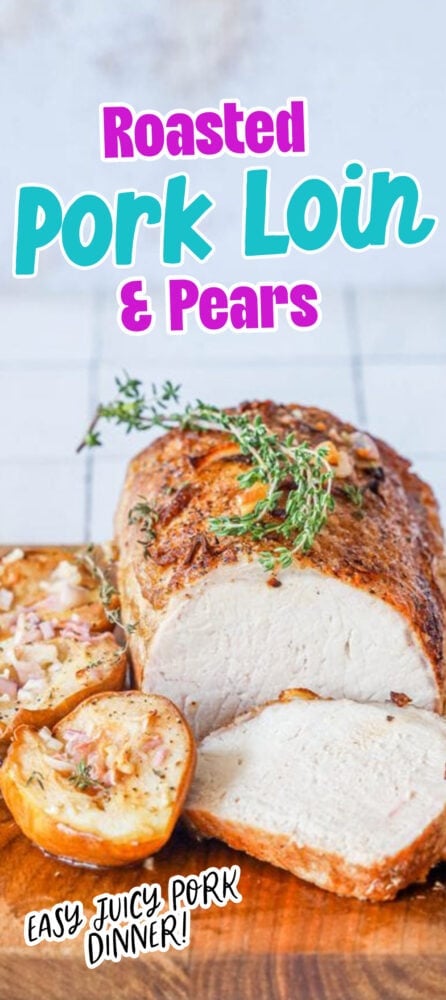 pork loin on a cutting board with roasted pears, shallots, and rosemary