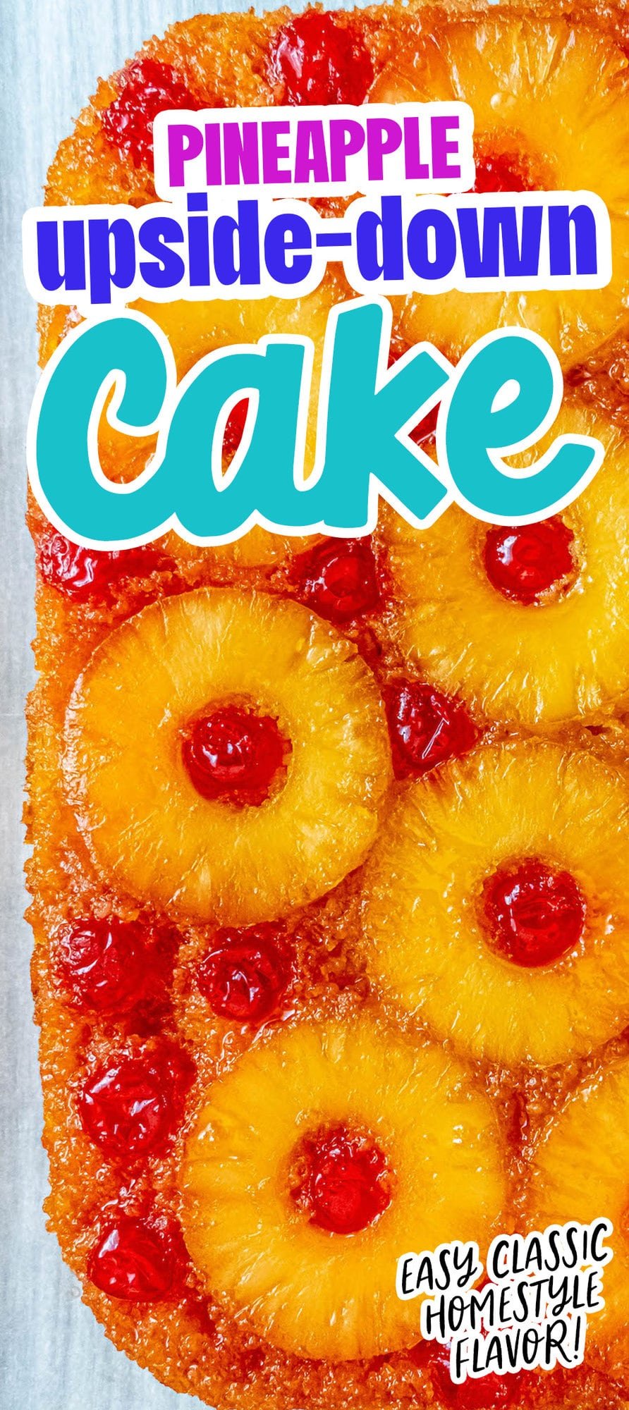 picture of pineapple upside down cake with a pineapple and maraschino cherry baked onto the top