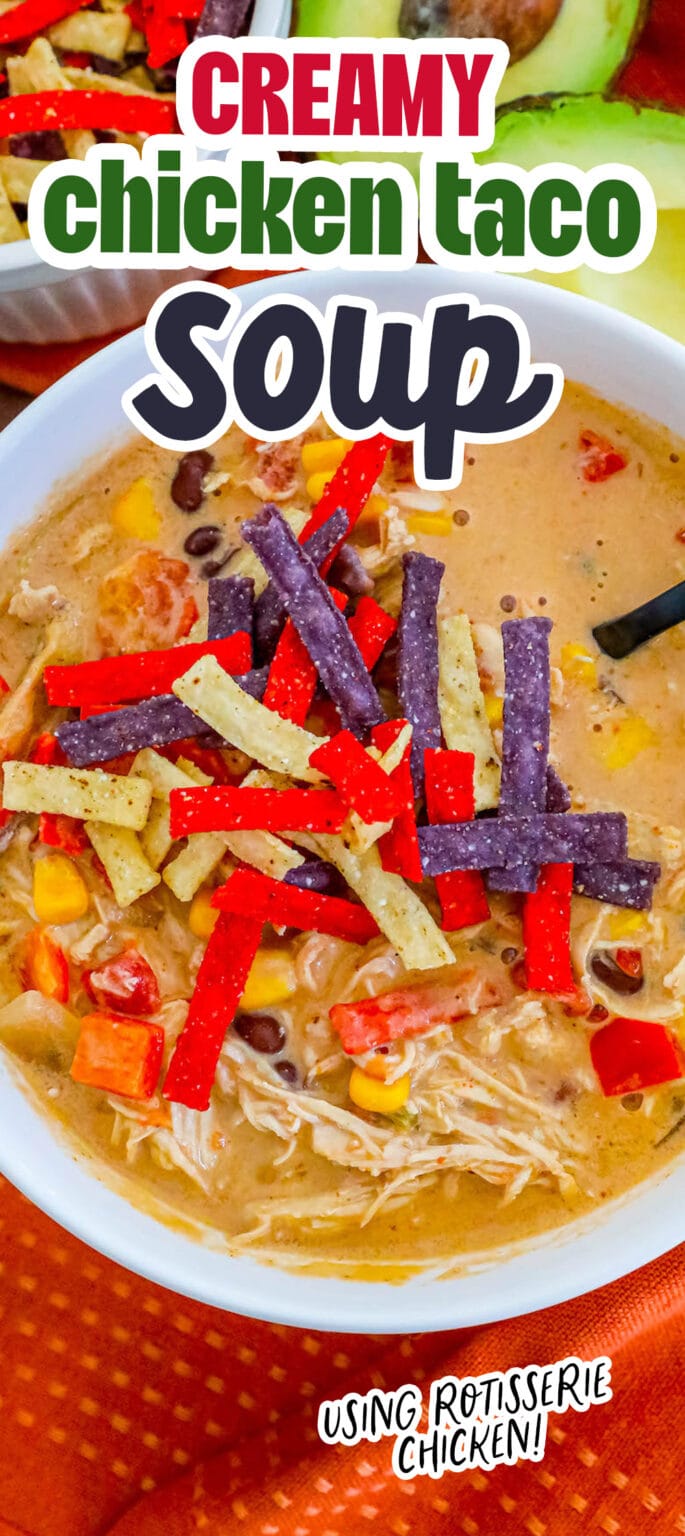 Creamy Chicken Taco Soup - Sweet Cs Designs
