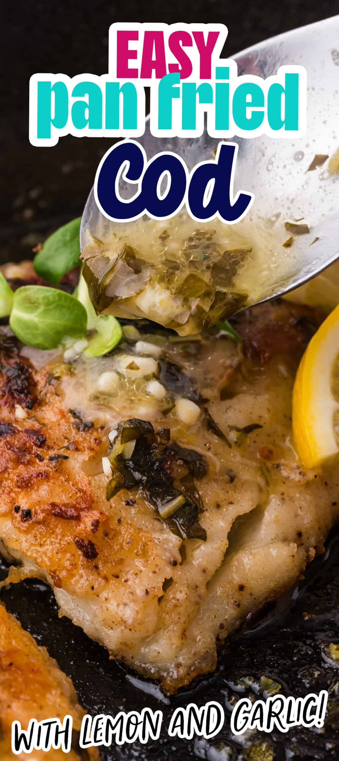Simple pan fried cod recipe with lemon and garlic.