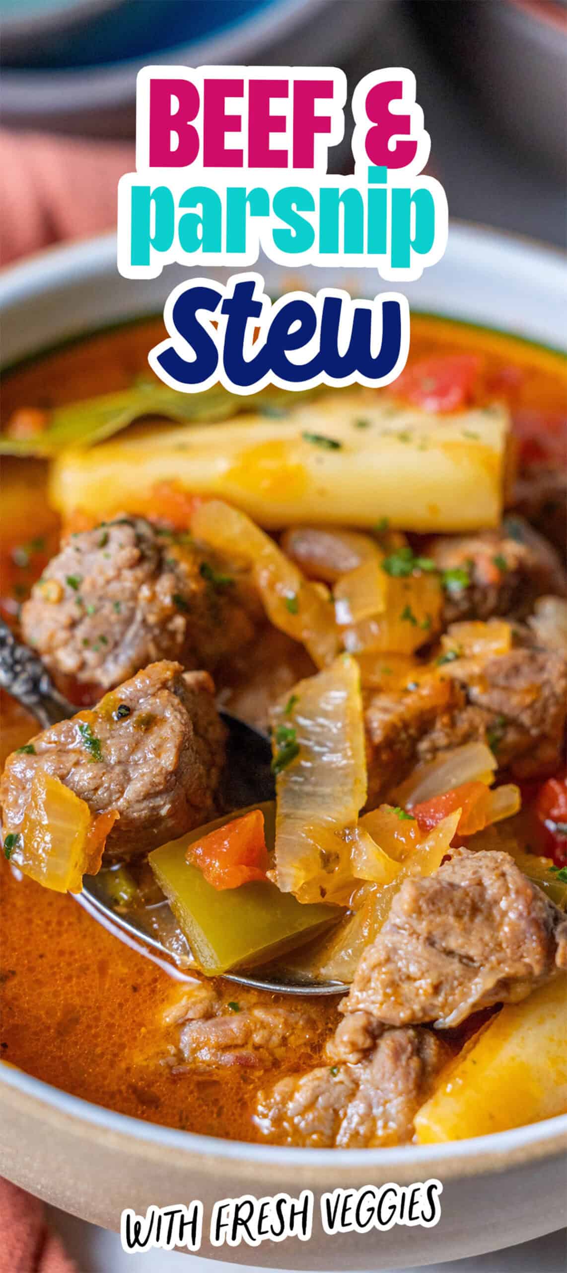 A bowl of tomato beef and parsnip stew with chunks of beef, parsnip, tomato, onion, and herbs. Text reads, "Beef & Parsnip Stew with Fresh Veggies.