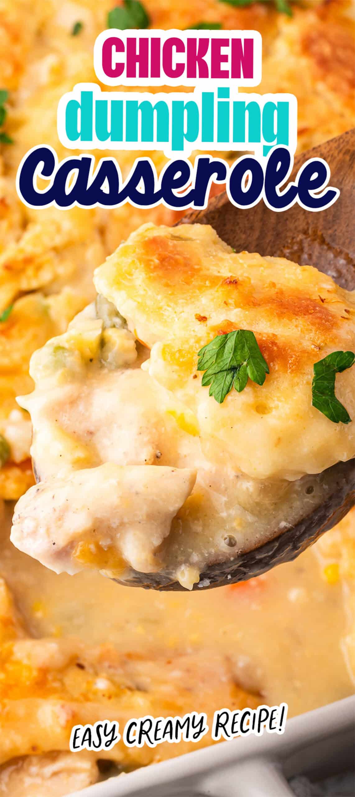 Close-up of a spoon lifting a portion of chicken dumpling casserole with a golden crust and herbs, labeled "Easy Creamy Casserole Recipe!.