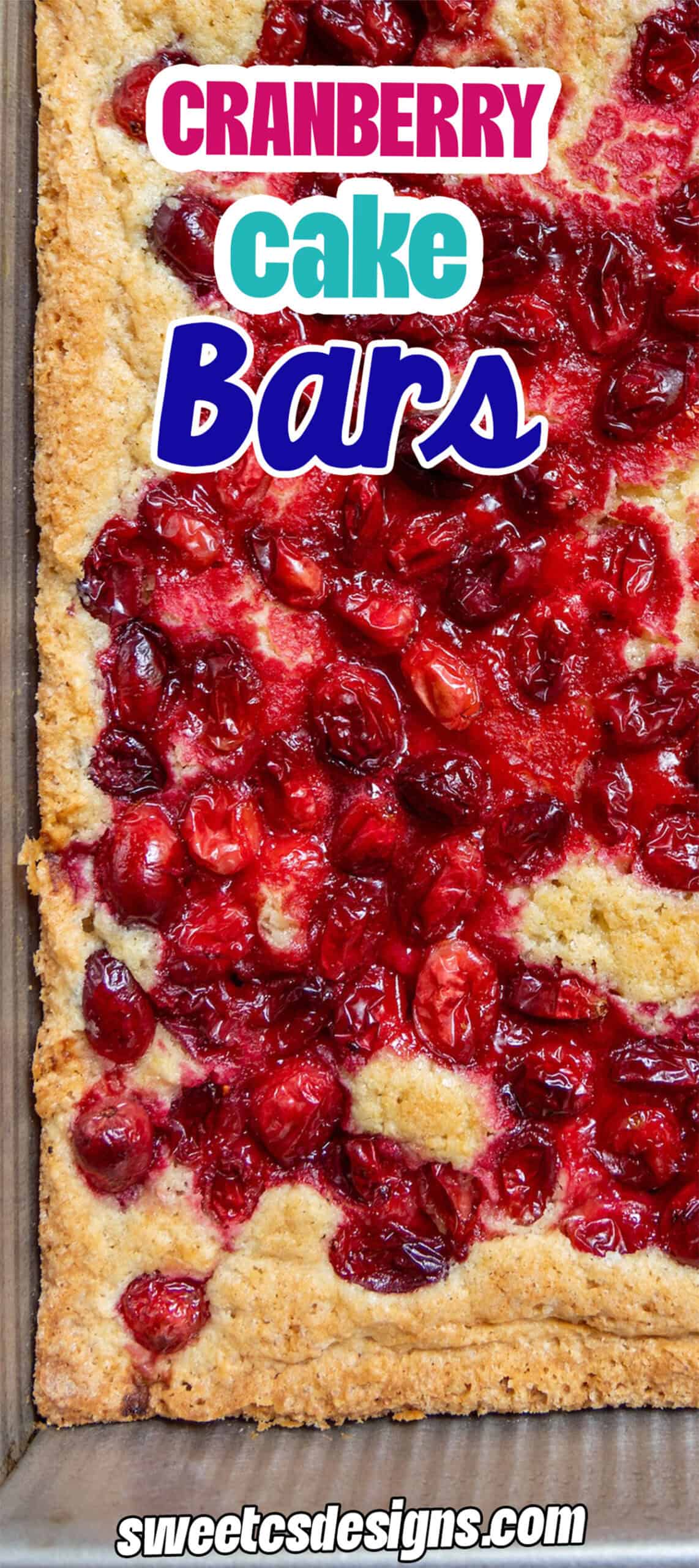 A close-up of cranberry bars in a baking pan, topped with whole cranberries, with text overlay reading "Cranberry cake bars.