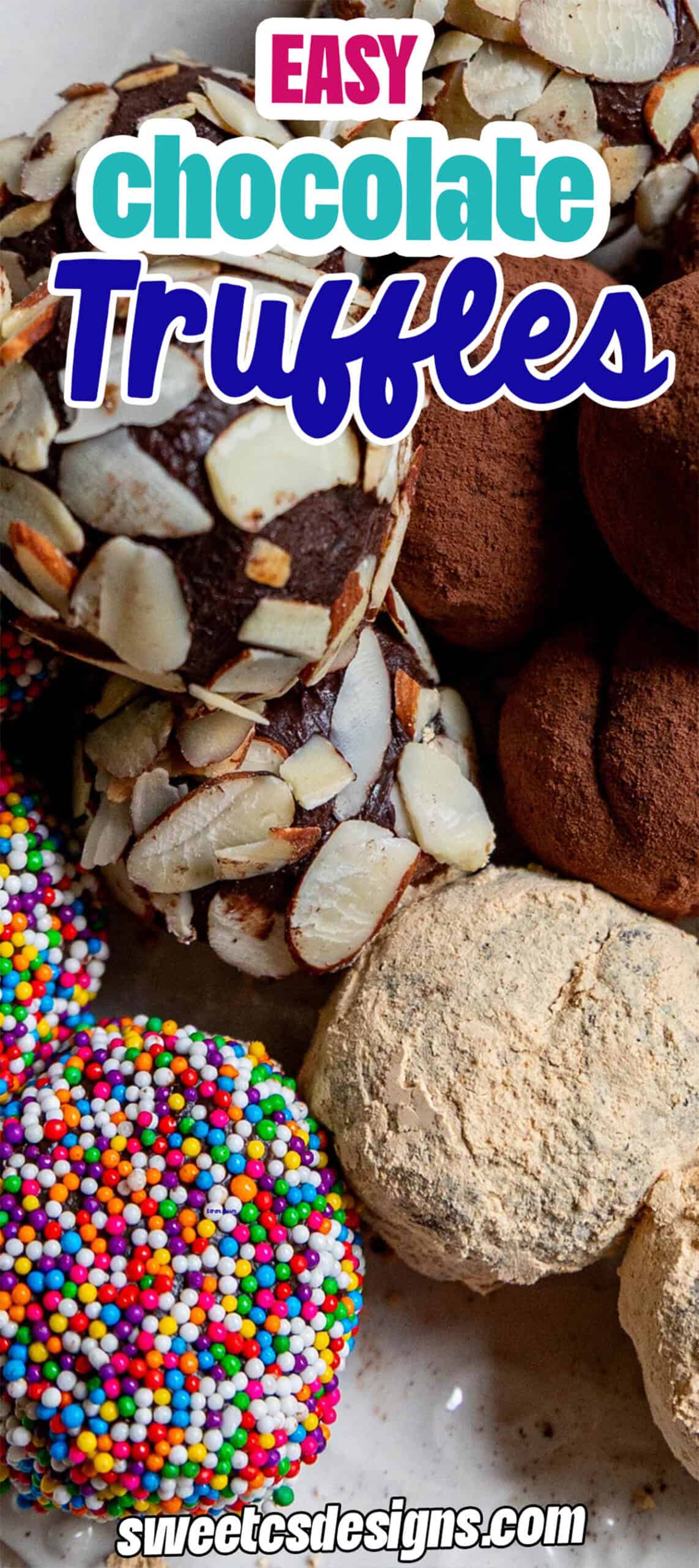 A close-up of assorted chocolate truffles, some coated in sliced almonds, cocoa powder, rainbow sprinkles, and powdered sugar, with text overlay reading "Easy chocolate truffles recipe.