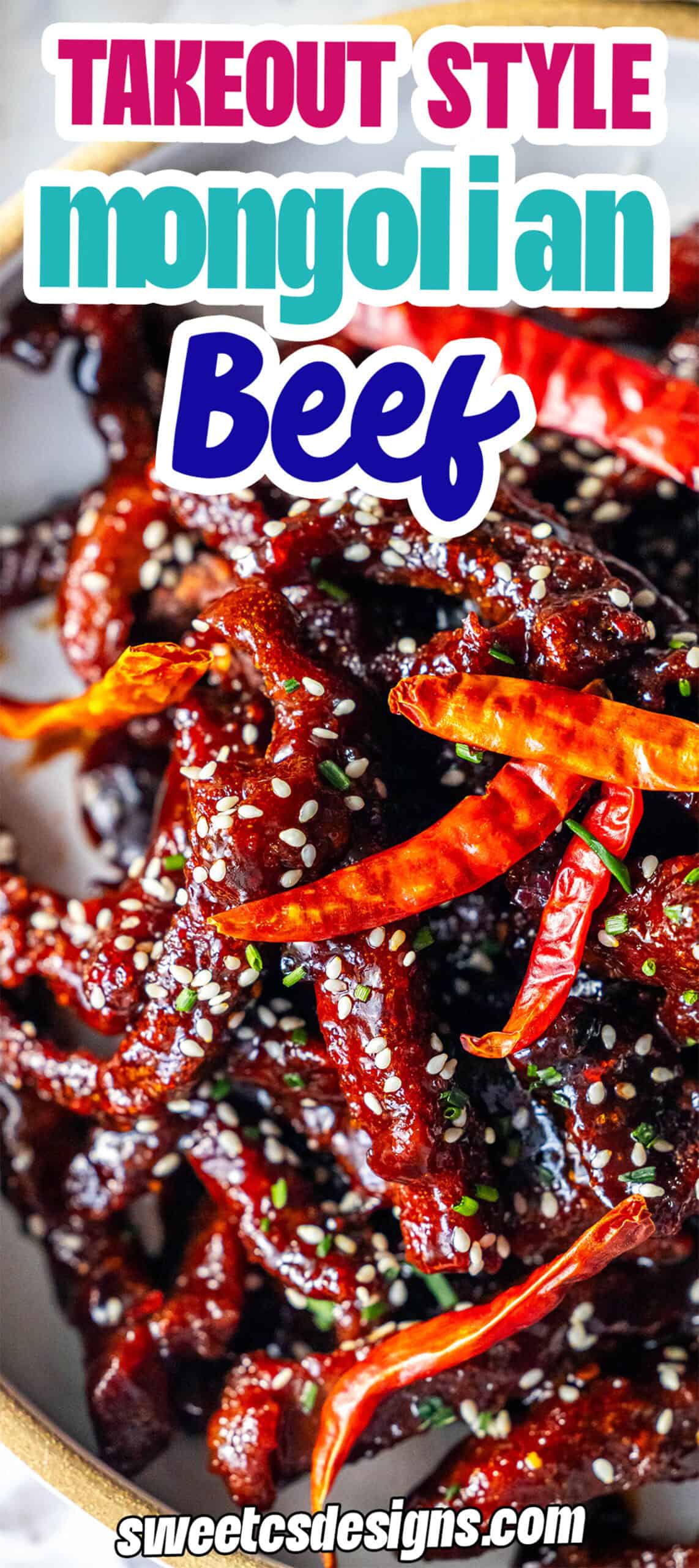 Close-up of easy Mongolian Beef with dried red chili peppers and sesame seeds, garnished with green onions, in a bowl. Text overlay reads "Takeout Style Mongolian Beef.