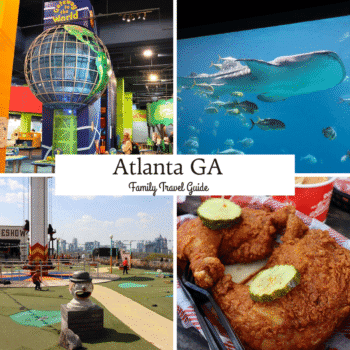 A collage features a children's museum, an aquarium with a whale shark, a city mini-golf course, and fried chicken, with "Atlanta GA Family Travel Guide" in the center—your perfect Atlanta travel guide for family adventures.